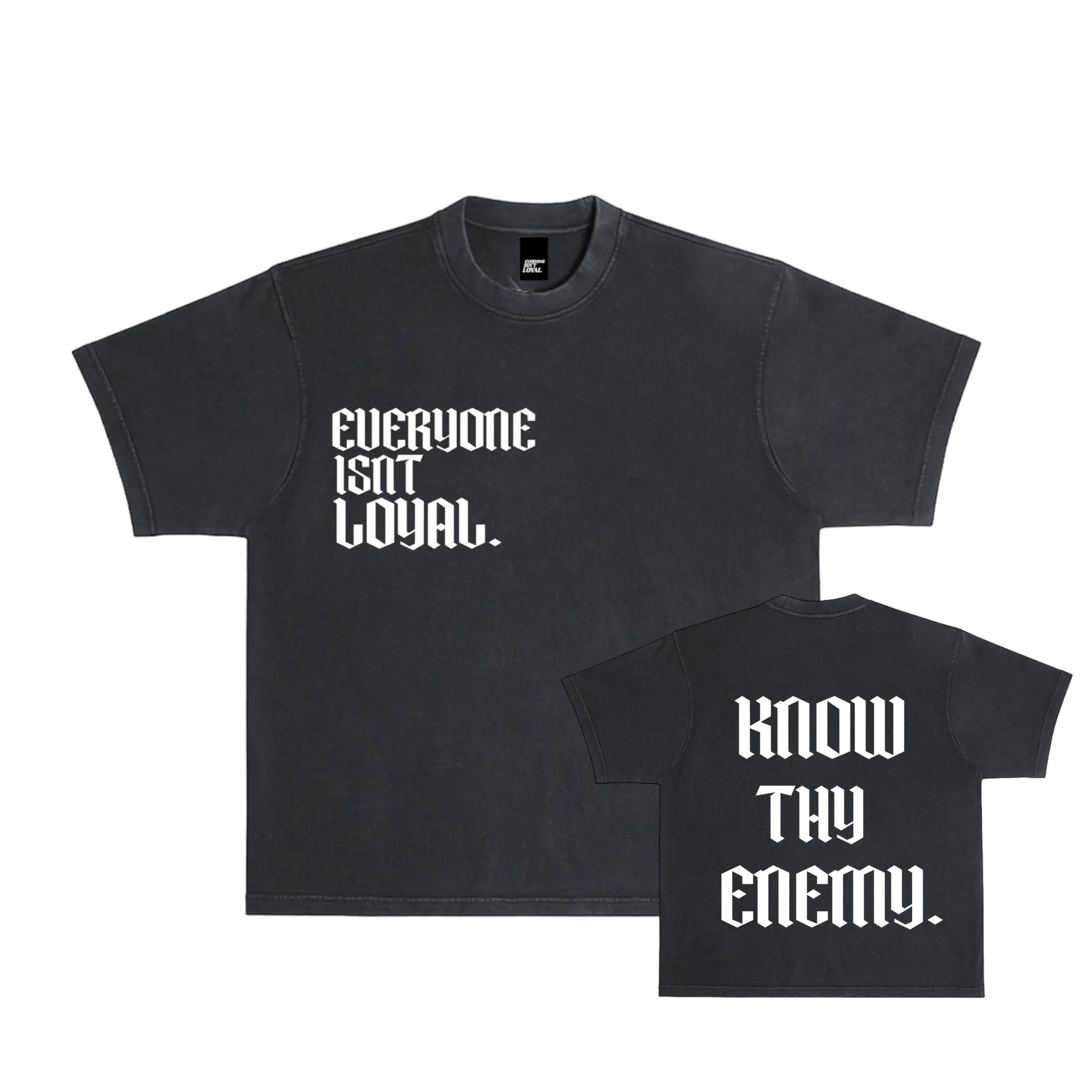 EVERYONE ISNT LOYAL SLANT V2 TEE EVERYONE ISNT LOYAL SLANT V2 TEE