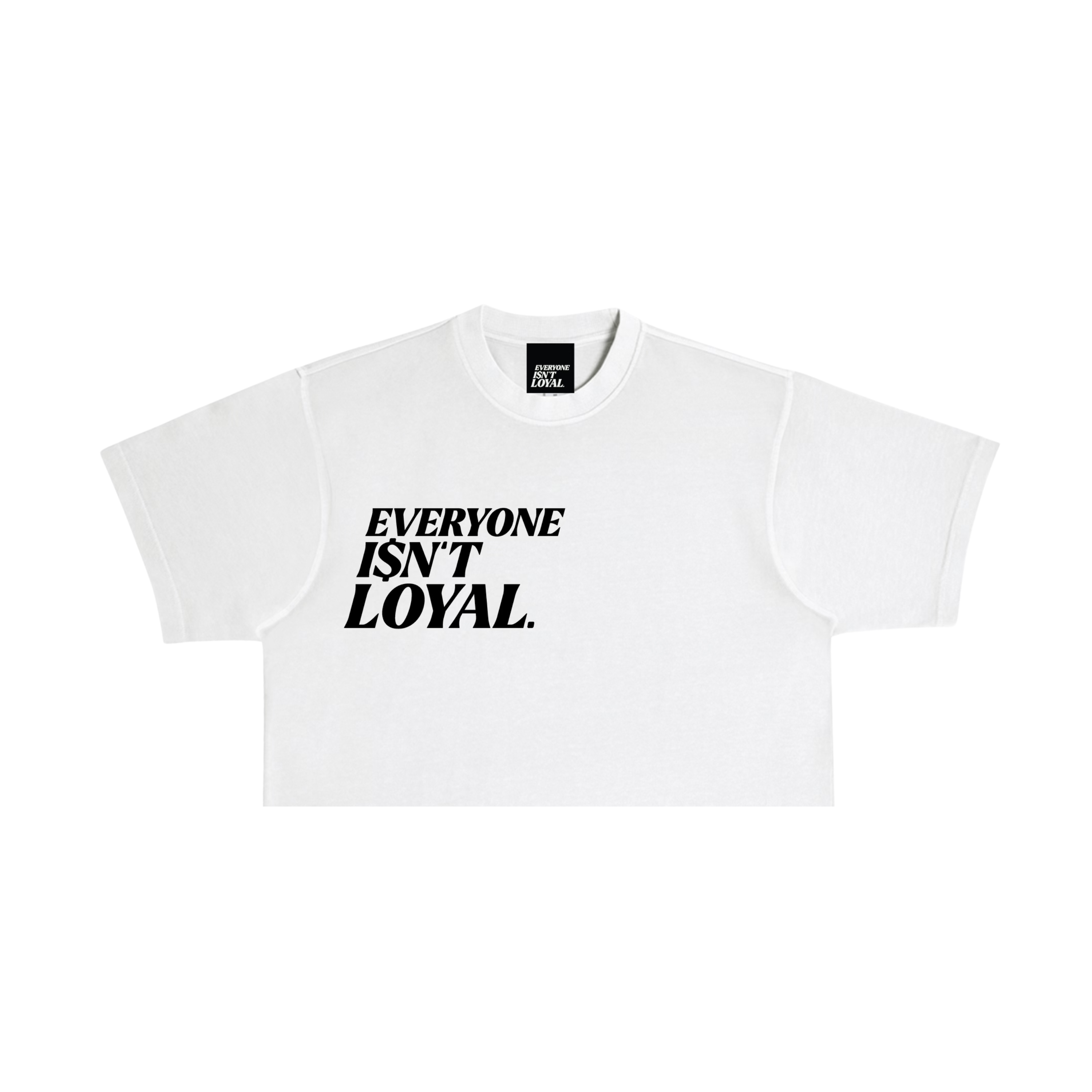 EVERYONE ISNT LOYAL SLANT CROP TEE