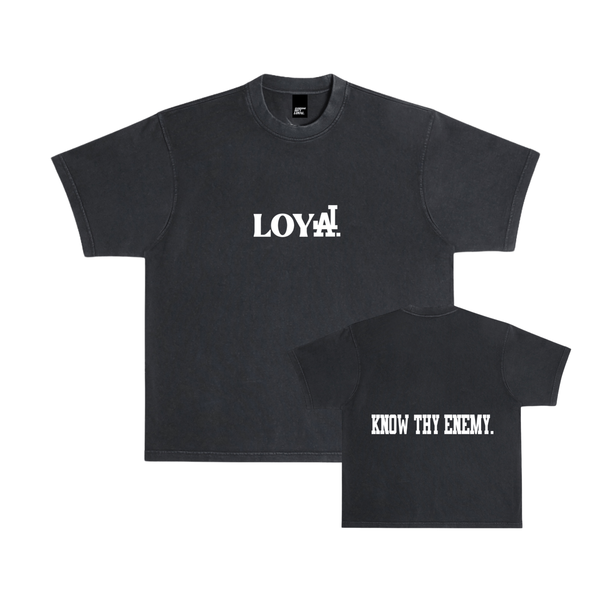 EVERYONE ISNT LOYAL LA TEE - EVERYONE ISNT LOYAL - #everyoneisntloyal#