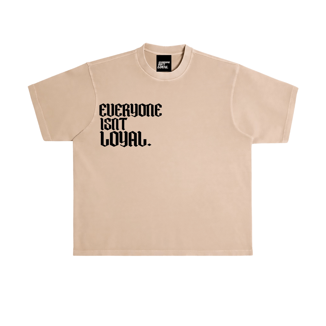 EVERYONE ISNT LOYAL SLANT V2 TEE - EVERYONE ISNT LOYAL - #everyoneisntloyal#