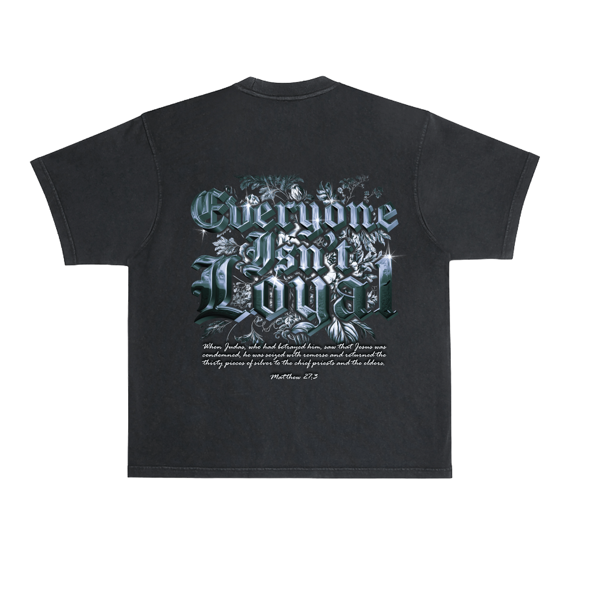 JUDAS TEE - EVERYONE ISNT LOYAL - #everyoneisntloyal#