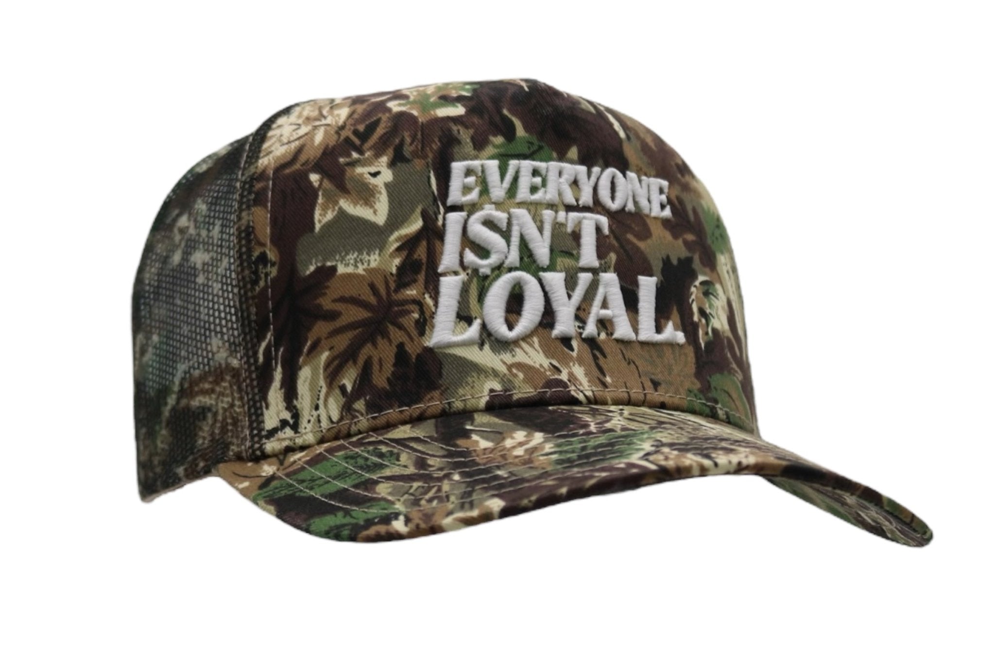 EVERYONE ISNT LOYAL SLANT TRUCKER CAMO - EVERYONE ISNT LOYAL - #everyoneisntloyal#